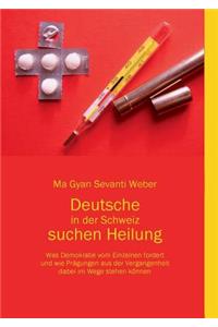 Deutsche in der Schweiz suchen Heilung