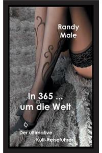 In 365 ... um die Welt: Der ultimative Kult-Reiseführer