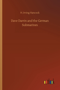 Dave Darrin and the German Submarines