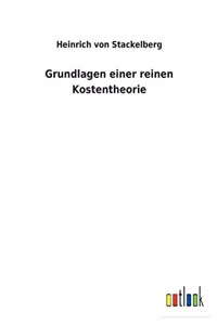 Grundlagen einer reinen Kostentheorie
