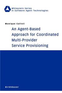 Agent-Based Approach for Coordinated Multi-Provider Service Provisioning