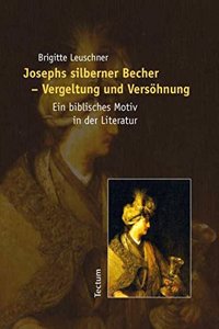 Josephs Silberner Becher - Vergeltung Und Versohnung
