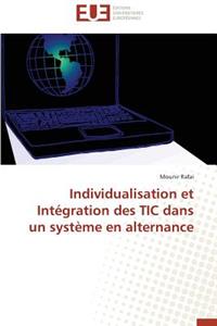 Individualisation Et Intégration Des Tic Dans Un Système En Alternance