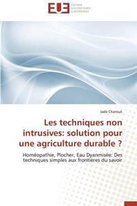 Les Techniques Non Intrusives: Solution Pour Une Agriculture Durable ?