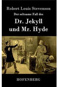 Der seltsame Fall des Dr. Jekyll und Mr. Hyde
