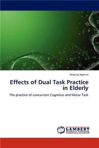 Effects of Dual Task Practice in Elderly