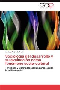 Sociología del desarrollo y su evaluación como fenómeno socio-cultural