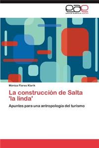 La Construccion de Salta 'la Linda'