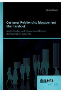 Customer Relationship Management über facebook