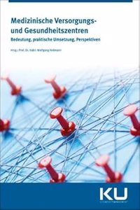 Medizinische Versorgungs- und Gesundheitszentren