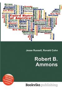 Robert B. Ammons