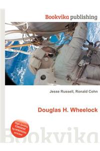 Douglas H. Wheelock