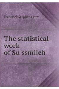 The statistical work of Su&#776;ssmilch