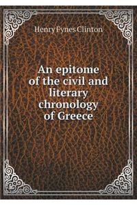 An Epitome of the Civil and Literary Chronology of Greece