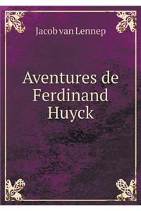 Aventures de Ferdinand Huyck