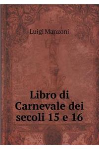 Libro Di Carnevale Dei Secoli 15 E 16