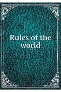 Rules of the World