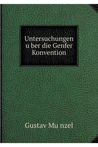 Untersuchungen über die Genfer Konvention