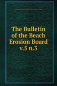 Bulletin of the Beach Erosion Board