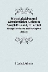 Wirtschaftsleben und wirtschaftlicher Aufbau in Sowjet-Russland, 1917-1920