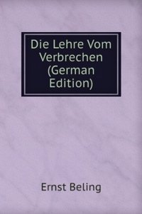 Die Lehre Vom Verbrechen