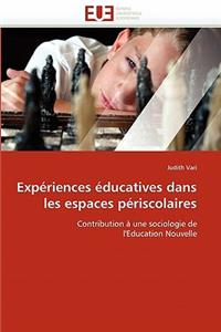 Exp�riences �ducatives Dans Les Espaces P�riscolaires