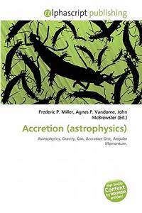 Accretion (Astrophysics)