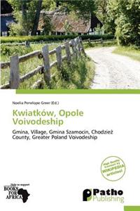 Kwiatk W, Opole Voivodeship