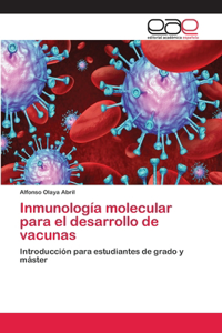 Inmunología molecular para el desarrollo de vacunas