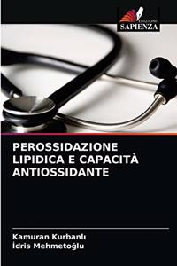 Perossidazione Lipidica E Capacità Antiossidante