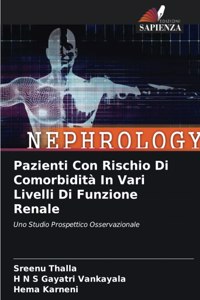 Pazienti Con Rischio Di Comorbidità In Vari Livelli Di Funzione Renale