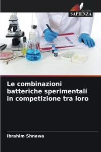Le combinazioni batteriche sperimentali in competizione tra loro