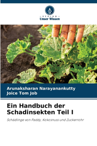 Handbuch der Schadinsekten Teil I