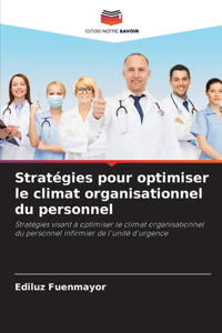 Stratégies pour optimiser le climat organisationnel du personnel