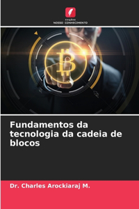 Fundamentos da tecnologia da cadeia de blocos
