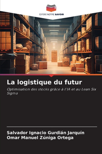 La logistique du futur
