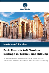 Prof. Mostafa A-B Ebrahim Beiträge in Technik und Bildung