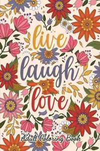 Live Laugh Love