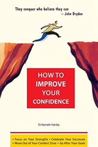 How to Improve Your Confidence