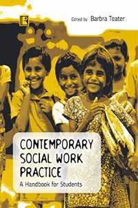 CONTEMPORARY SOCIAL WORK PRACTICE:: A Handbook for Students