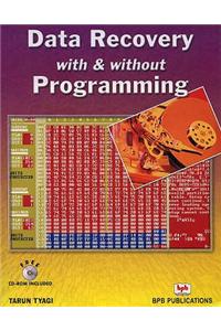 Data Recovery with and without Programming