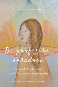 De profesión soñadora