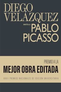 Diego Velazquez invita a Pablo Picasso