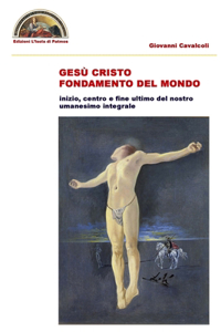Gesù Cristo fondamento del mondo