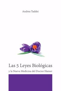 Las 5 Leyes Biológicas y la Nueva Medicina del Doctor Hamer