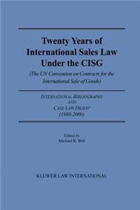 Twenty Years of International Sales Law Under the Cisg (the Un Convention on Contracts for the International Sale of Goods)