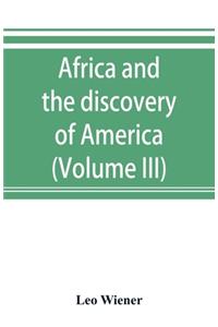 Africa and the discovery of America (Volume III)