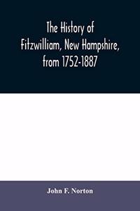 history of Fitzwilliam, New Hampshire, from 1752-1887