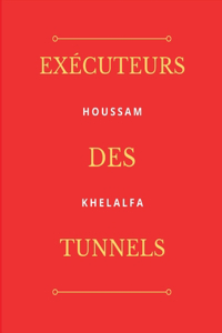 Exécuteurs des Tunnels