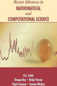 Recent Advances in Mathematical and Computational Science